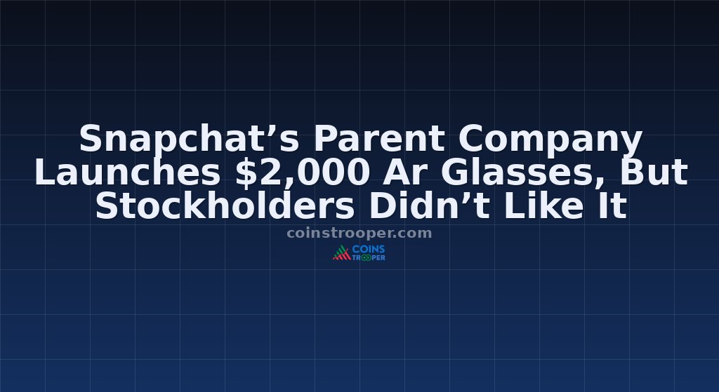 Snapchat’s Parent Company Launches $2,000 Ar Glasses, But Stockholders Didn’t Like It