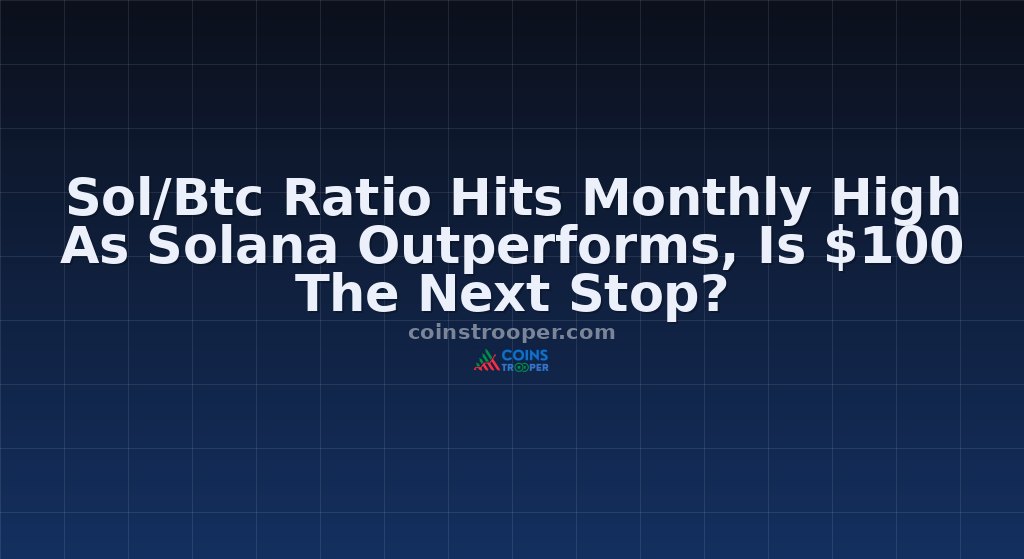 Sol/Btc Ratio Hits Monthly High As Solana Outperforms, Is $100 The Next Stop?