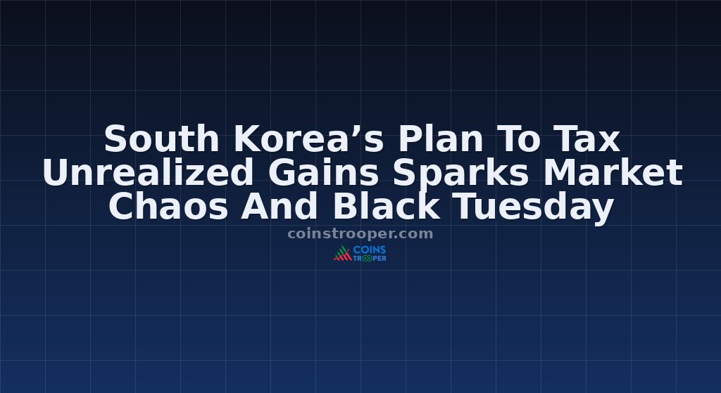 South Korea’s Plan To Tax Unrealized Gains Sparks Market Chaos And Black Tuesday