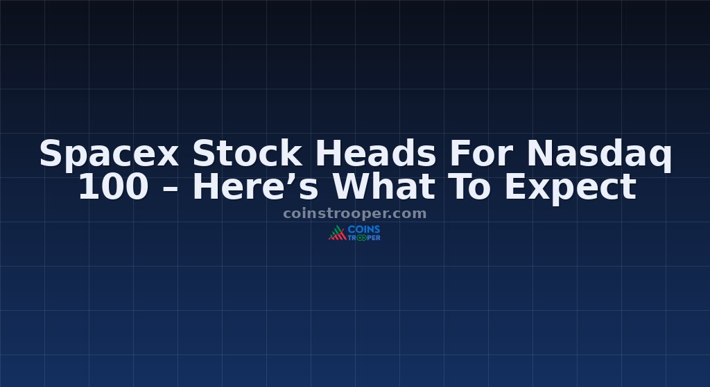 Spacex Stock Heads For Nasdaq 100 – Here’s What To Expect