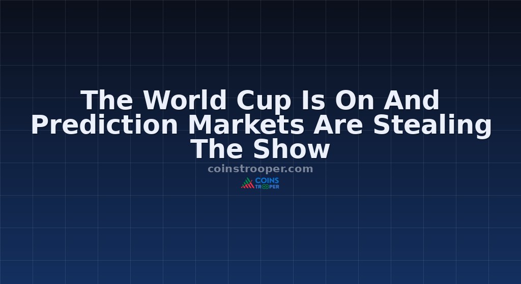 The World Cup Is On And Prediction Markets Are Stealing The Show