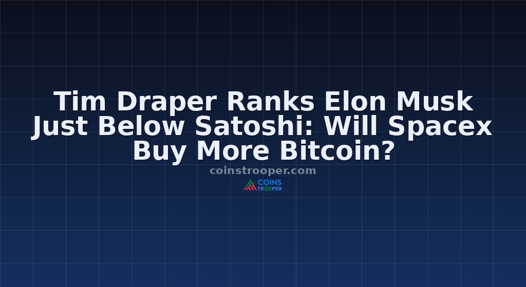 Tim Draper Ranks Elon Musk Just Below Satoshi: Will Spacex Buy More Bitcoin?