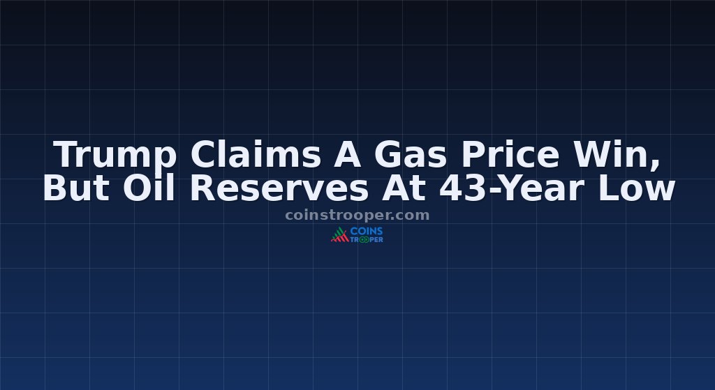 Trump Claims A Gas Price Win, But Oil Reserves At 43-Year Low