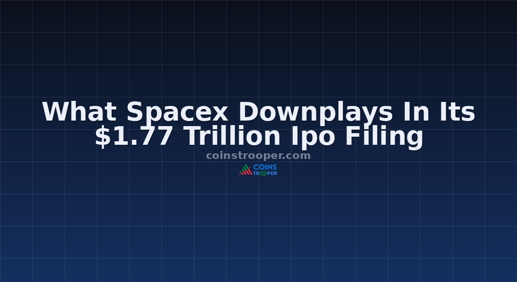 What Spacex Downplays In Its $1.77 Trillion Ipo Filing