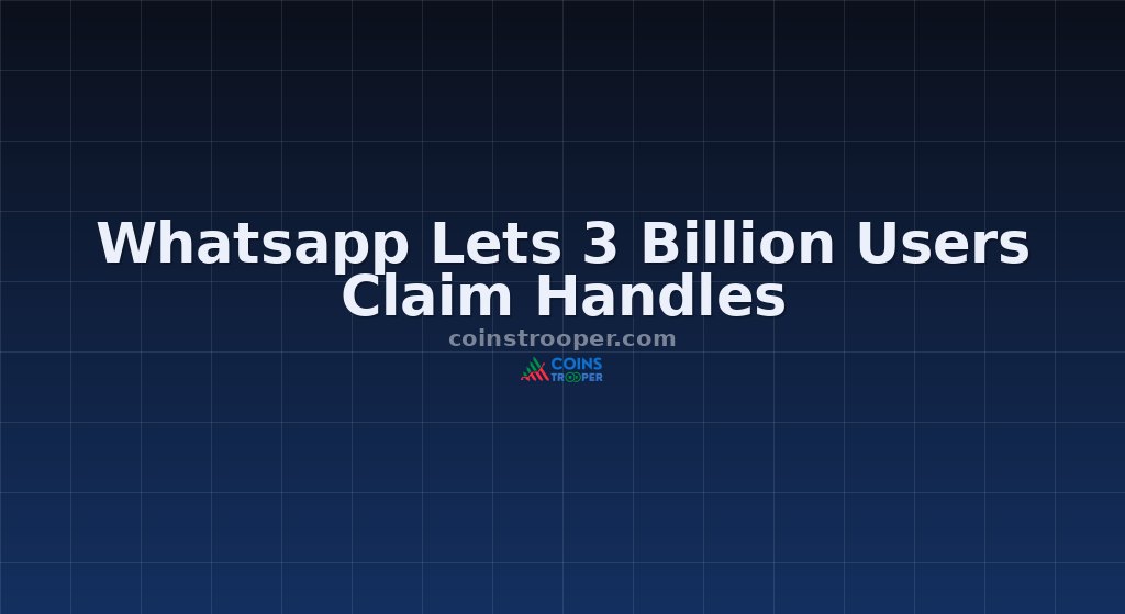 Whatsapp Lets 3 Billion Users Claim Handles