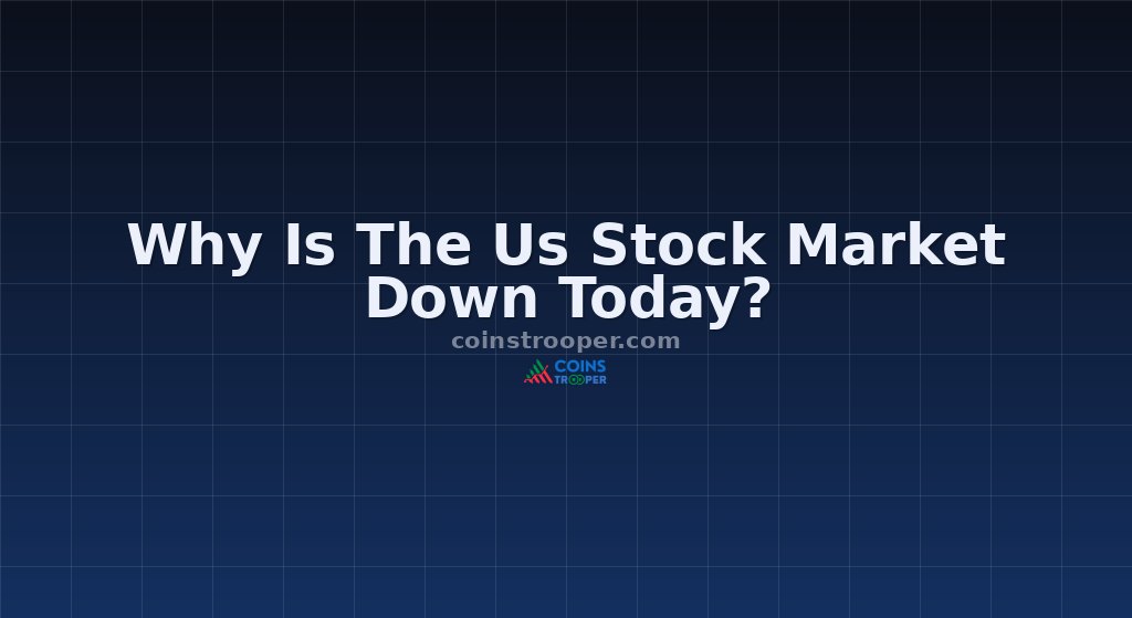 Why Is The Us Stock Market Down Today?