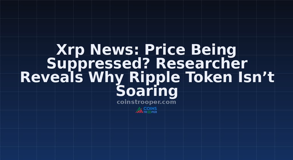 Xrp News: Price Being Suppressed? Researcher Reveals Why Ripple Token Isn’t Soaring