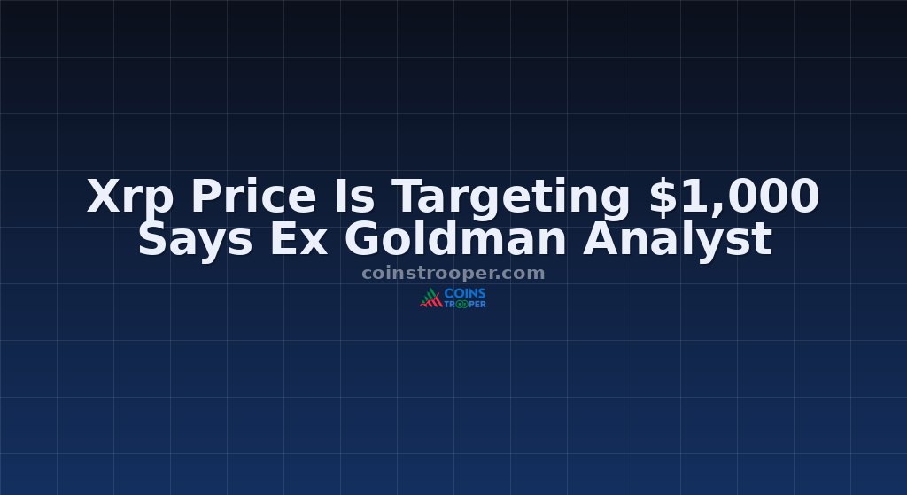 Xrp Price Is Targeting $1,000 Says Ex Goldman Analyst