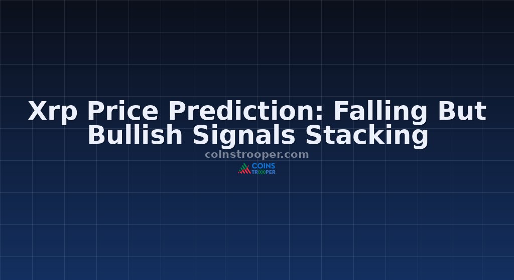 Xrp Price Prediction: Falling But Bullish Signals Stacking
