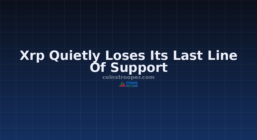 Xrp Quietly Loses Its Last Line Of Support
