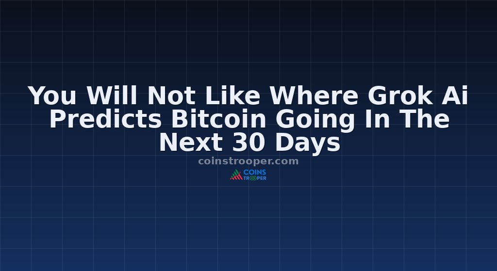You Will Not Like Where Grok Ai Predicts Bitcoin Going In The Next 30 Days