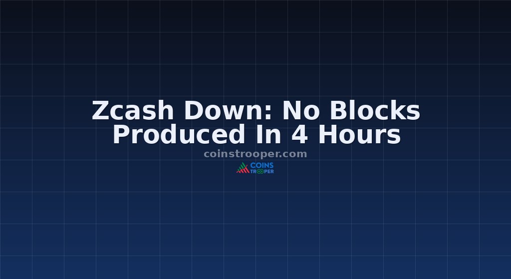Zcash Down: No Blocks Produced In 4 Hours