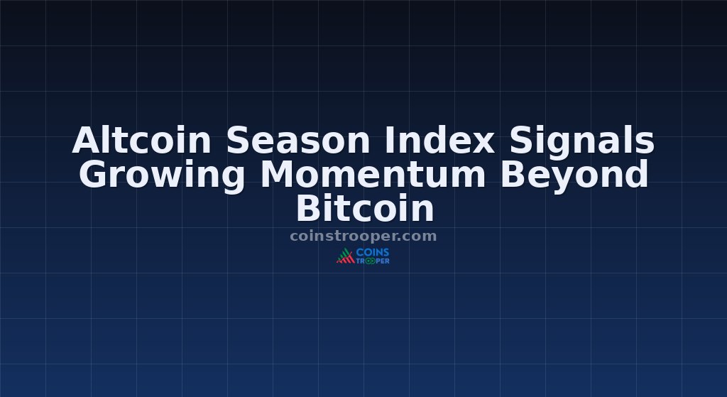 Altcoin Season Index Signals Growing Momentum Beyond Bitcoin
