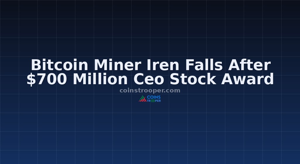 Bitcoin Miner Iren Falls After $700 Million Ceo Stock Award