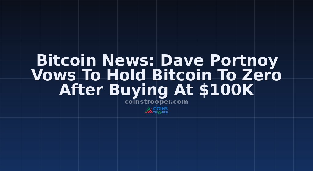 Bitcoin News: Dave Portnoy Vows To Hold Bitcoin To Zero After Buying At $100K