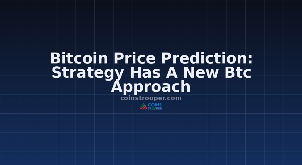 Bitcoin Price Prediction: Strategy Has A New Btc Approach