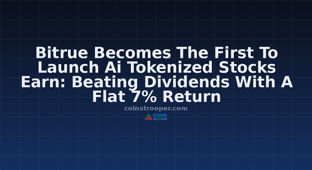 Bitrue Becomes The First To Launch Ai Tokenized Stocks Earn: Beating Dividends With A Flat 7% Return