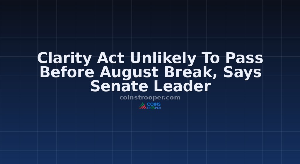 Clarity Act Unlikely To Pass Before August Break, Says Senate Leader
