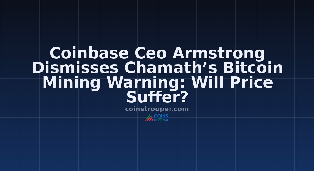 Coinbase Ceo Armstrong Dismisses Chamath’s Bitcoin Mining Warning: Will Price Suffer?