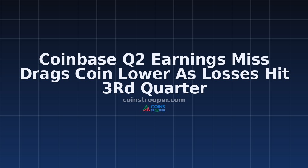 Coinbase Q2 Earnings Miss Drags Coin Lower As Losses Hit 3Rd Quarter
