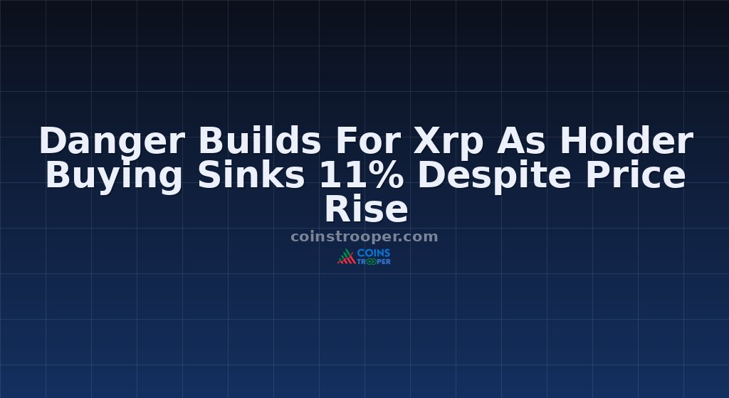Danger Builds For Xrp As Holder Buying Sinks 11% Despite Price Rise