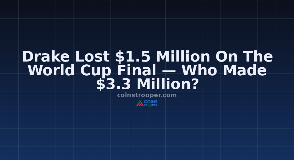 Drake Lost $1.5 Million On The World Cup Final — Who Made $3.3 Million?
