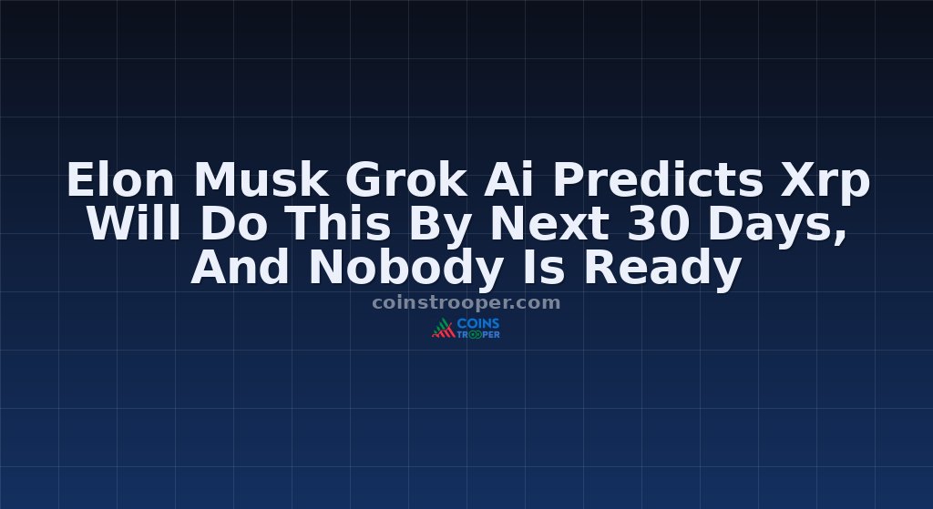 Elon Musk Grok Ai Predicts Xrp Will Do This By Next 30 Days, And Nobody Is Ready