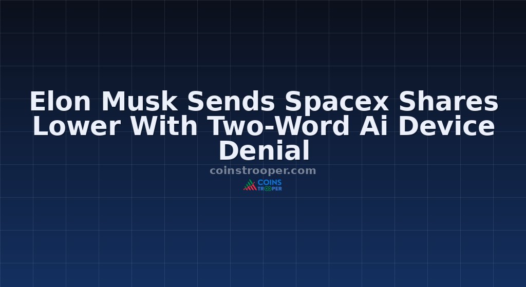 Elon Musk Sends Spacex Shares Lower With Two-Word Ai Device Denial