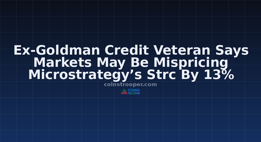 Ex-Goldman Credit Veteran Says Markets May Be Mispricing Microstrategy’s Strc By 13%