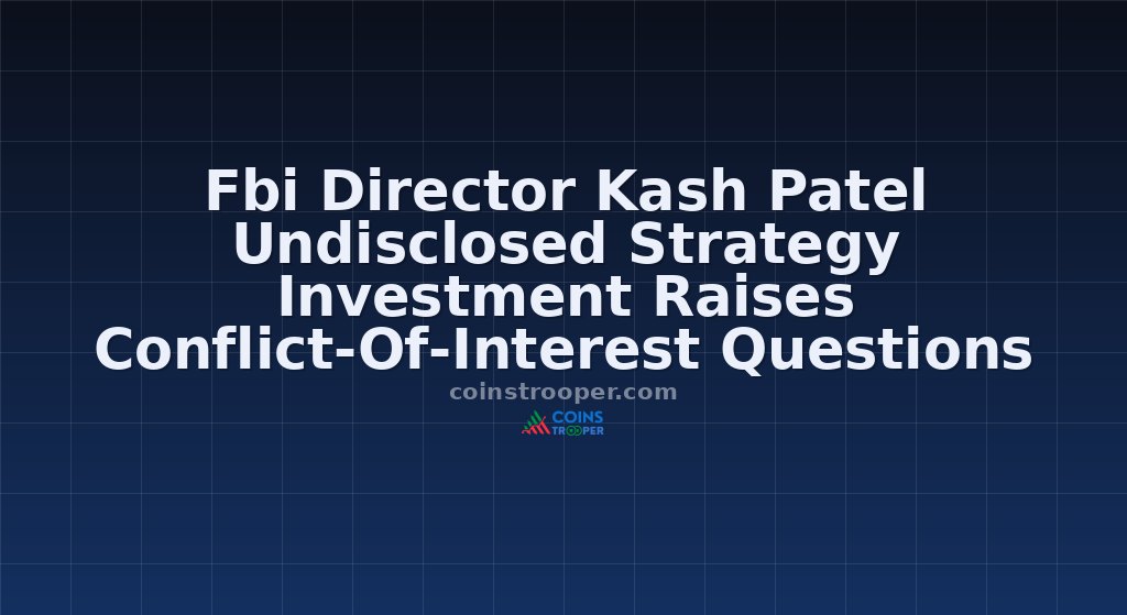 Fbi Director Kash Patel Undisclosed Strategy Investment Raises Conflict-Of-Interest Questions