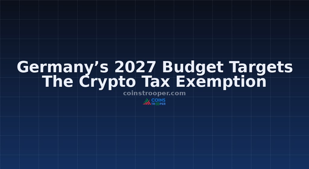 Germany’s 2027 Budget Targets The Crypto Tax Exemption