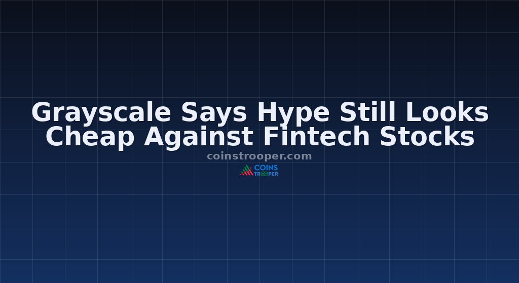 Grayscale Says Hype Still Looks Cheap Against Fintech Stocks