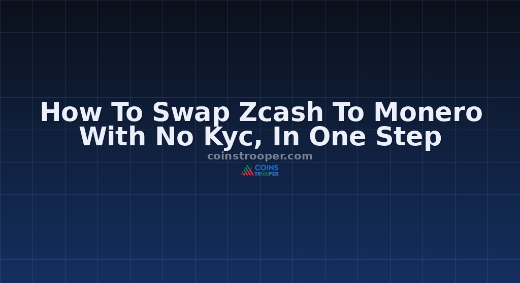 How To Swap Zcash To Monero With No Kyc, In One Step