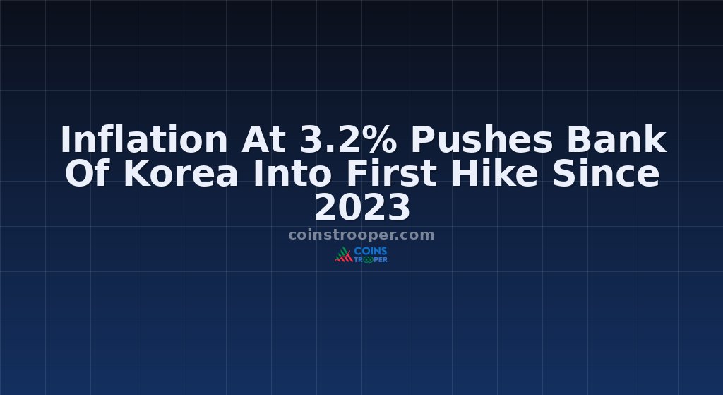 Inflation At 3.2% Pushes Bank Of Korea Into First Hike Since 2023