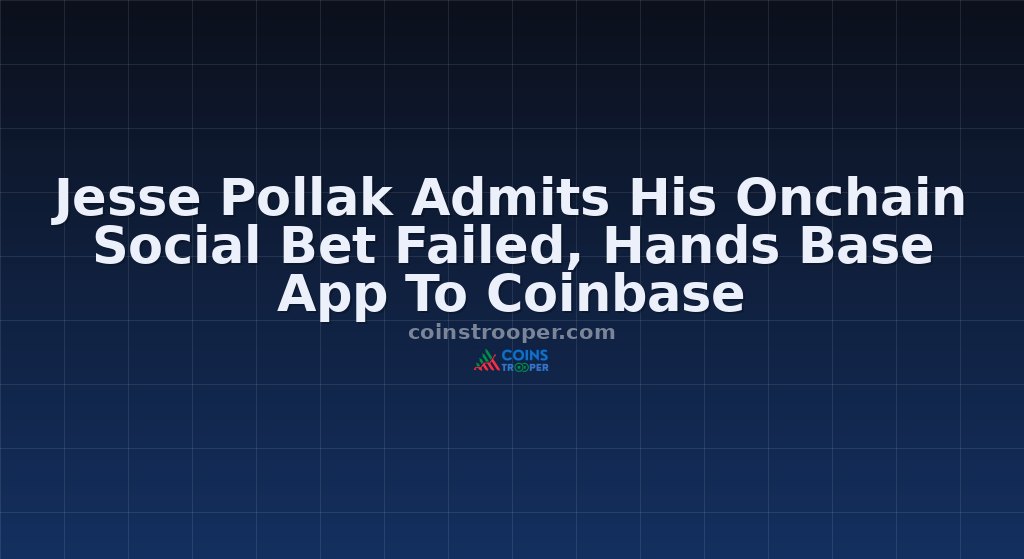 Jesse Pollak Admits His Onchain Social Bet Failed, Hands Base App To Coinbase