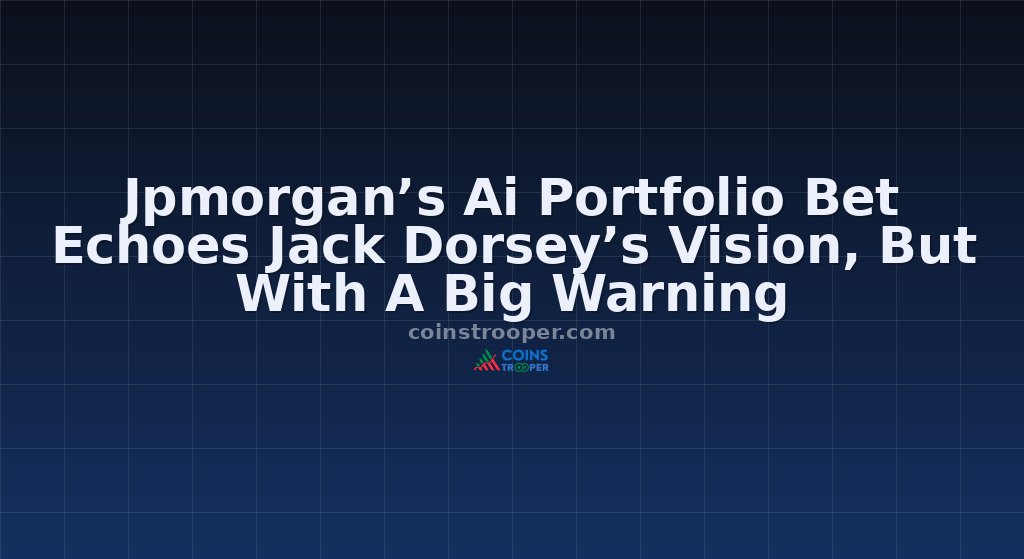 Jpmorgan’s Ai Portfolio Bet Echoes Jack Dorsey’s Vision, But With A Big Warning