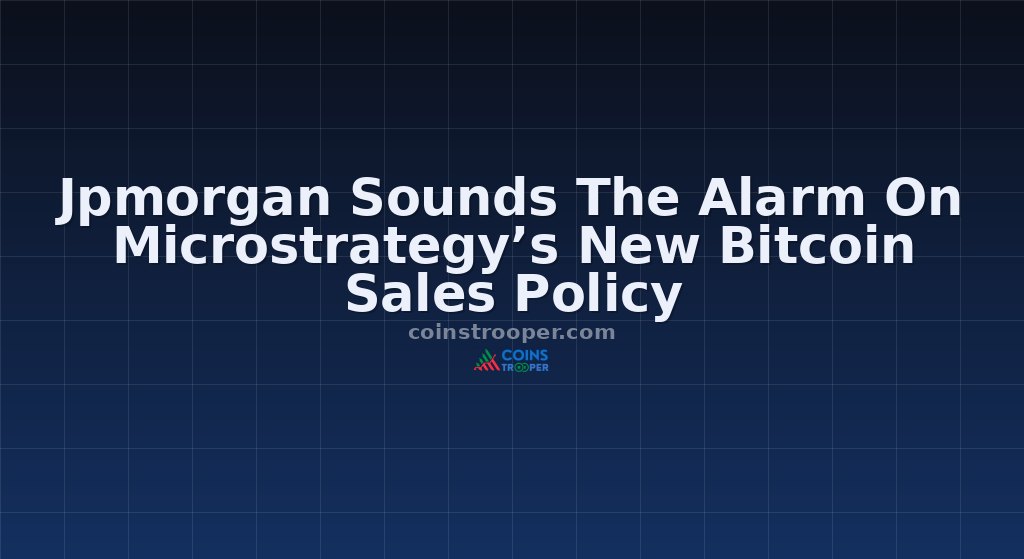 Jpmorgan Sounds The Alarm On Microstrategy’s New Bitcoin Sales Policy