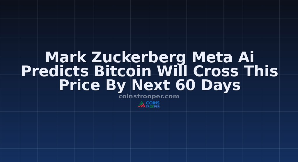 Mark Zuckerberg Meta Ai Predicts Bitcoin Will Cross This Price By Next 60 Days