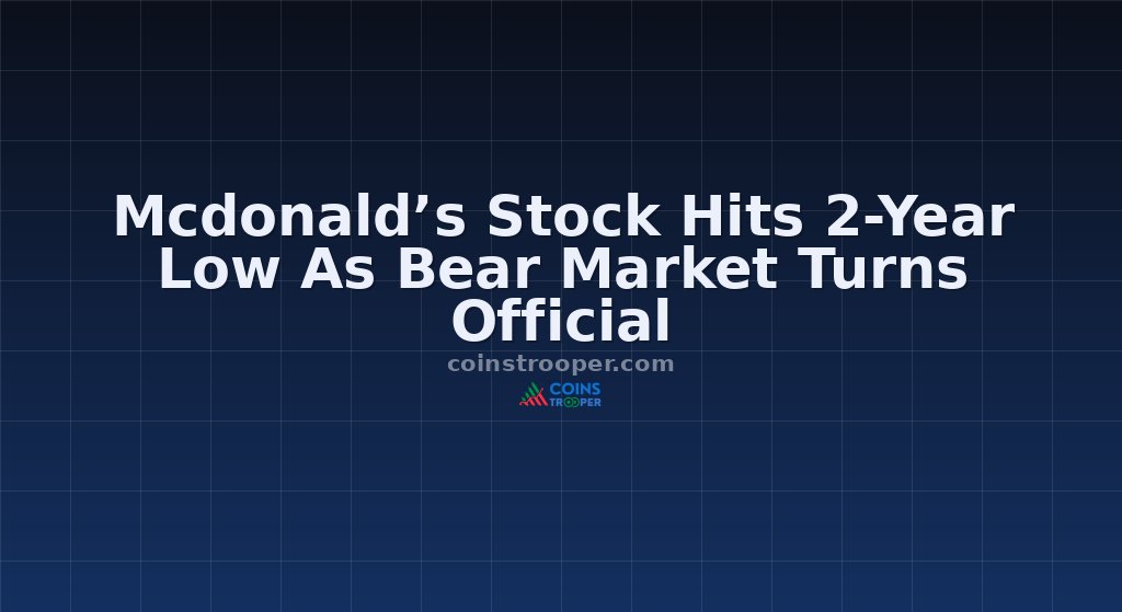 Mcdonald’s Stock Hits 2-Year Low As Bear Market Turns Official