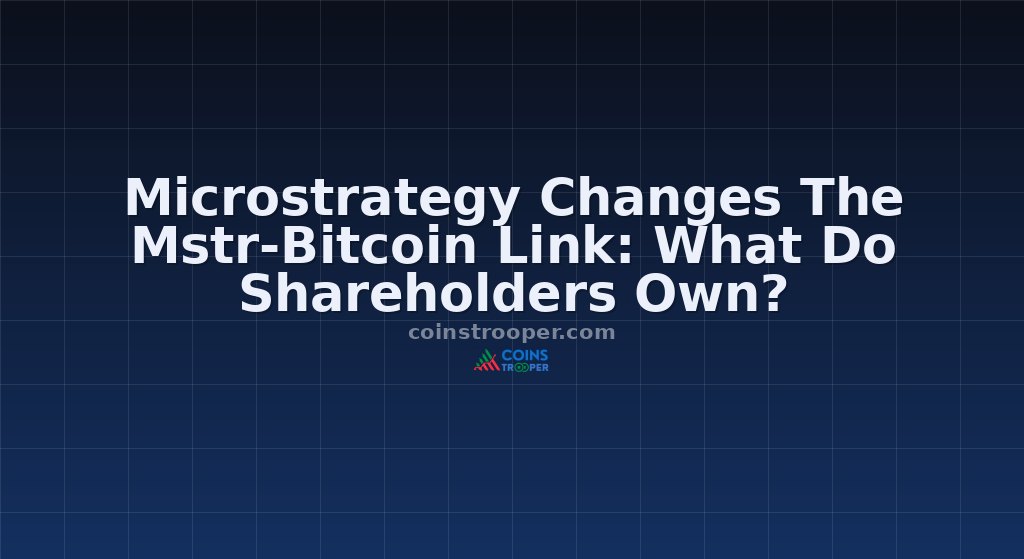 Microstrategy Changes The Mstr-Bitcoin Link: What Do Shareholders Own?