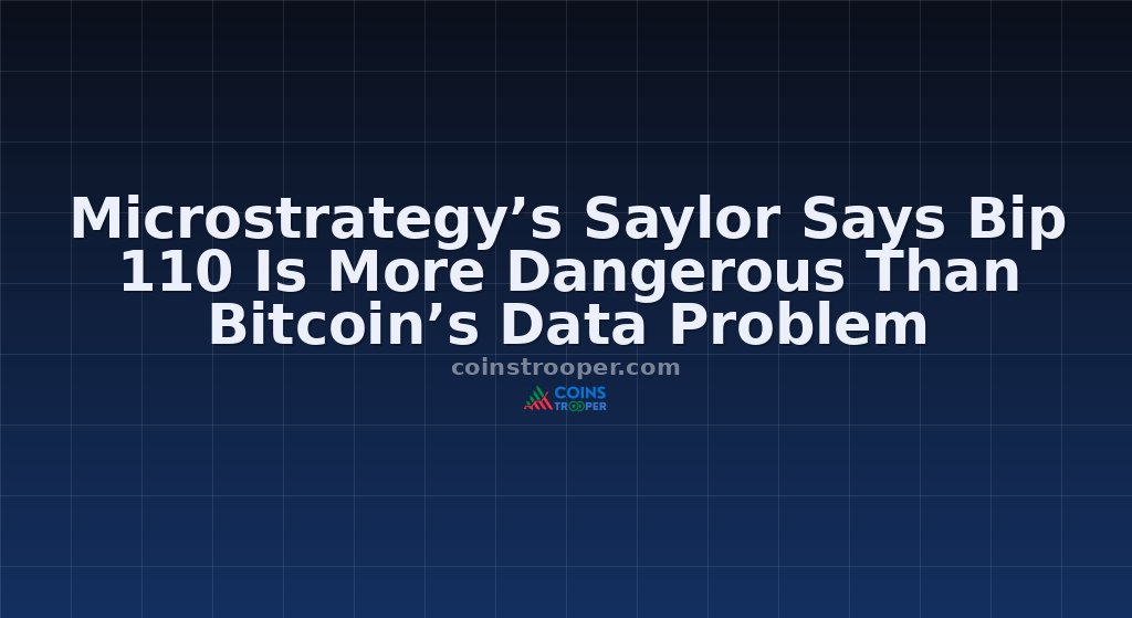 Microstrategy’s Saylor Says Bip 110 Is More Dangerous Than Bitcoin’s Data Problem 