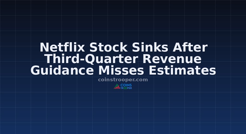 Netflix Stock Sinks After Third-Quarter Revenue Guidance Misses Estimates