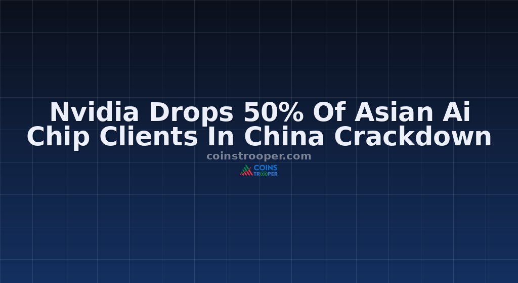 Nvidia Drops 50% Of Asian Ai Chip Clients In China Crackdown