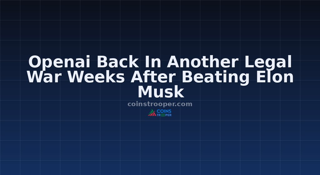 Openai Back In Another Legal War Weeks After Beating Elon Musk