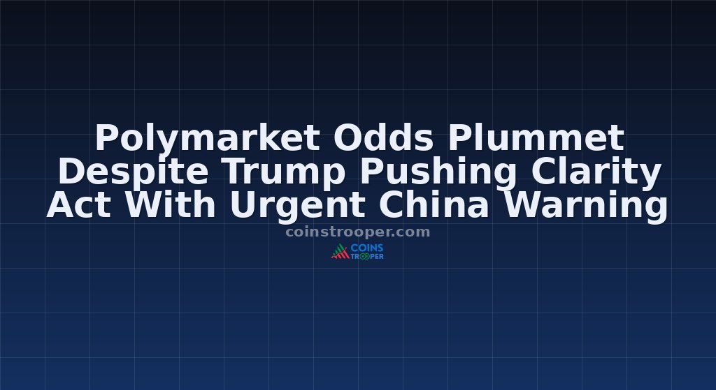 Polymarket Odds Plummet Despite Trump Pushing Clarity Act With Urgent China Warning