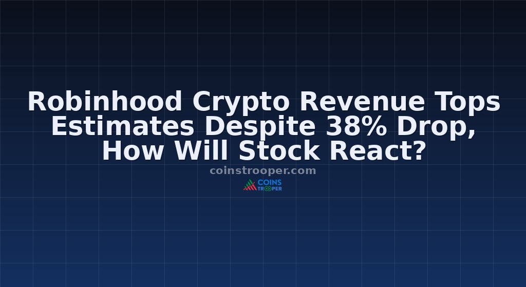 Robinhood Crypto Revenue Tops Estimates Despite 38% Drop, How Will Stock React?