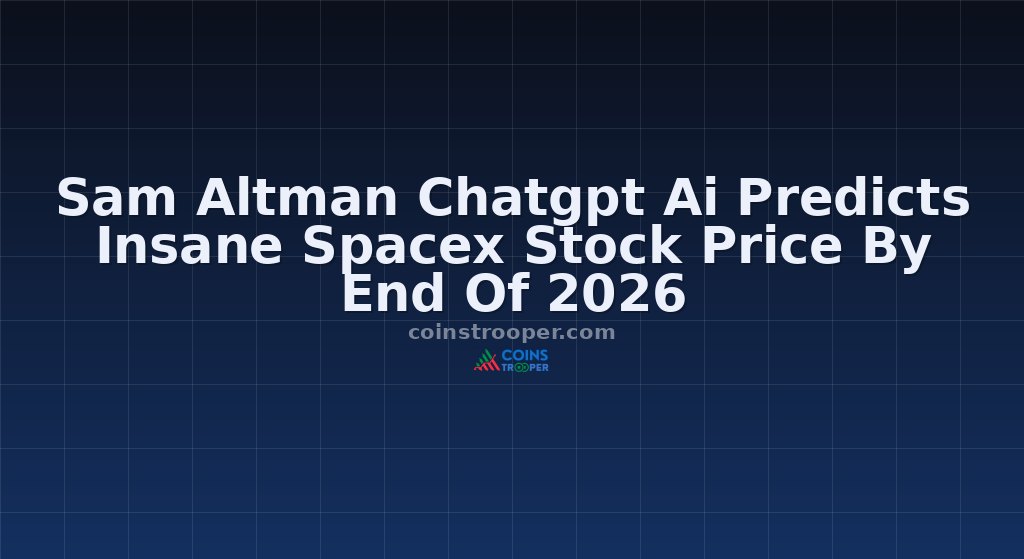 Sam Altman Chatgpt Ai Predicts Insane Spacex Stock Price By End Of 2026