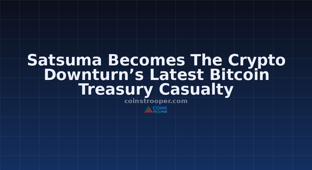 Satsuma Becomes The Crypto Downturn’s Latest Bitcoin Treasury Casualty