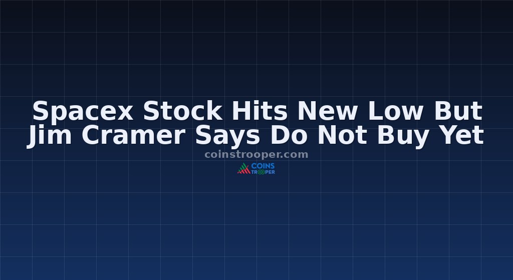 Spacex Stock Hits New Low But Jim Cramer Says Do Not Buy Yet