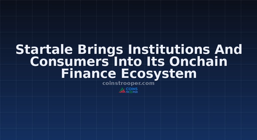 Startale Brings Institutions And Consumers Into Its Onchain Finance Ecosystem